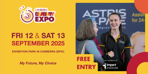 Canberra Disability Expo 12 & 13 September 2025, 9am-3pm, EPIC - Exhibition Park in Canberra, free entry